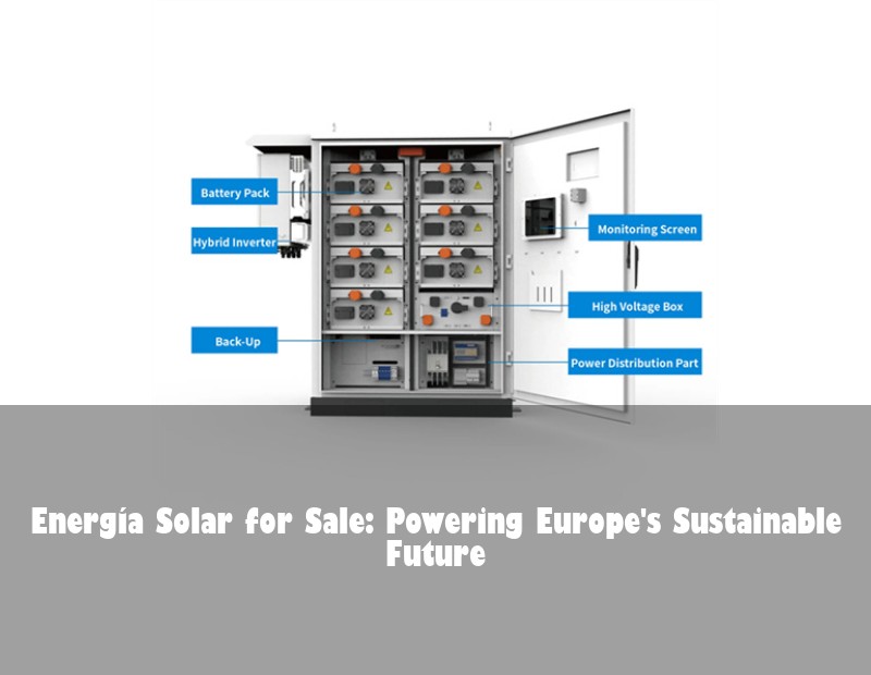 Energía Solar for Sale: Powering Europe's Sustainable Future