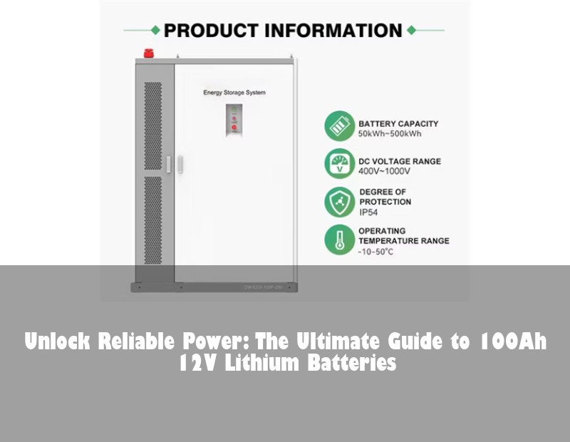 Unlock Reliable Power: The Ultimate Guide to 100Ah 12V Lithium Batteries | HJ Energy Storage News