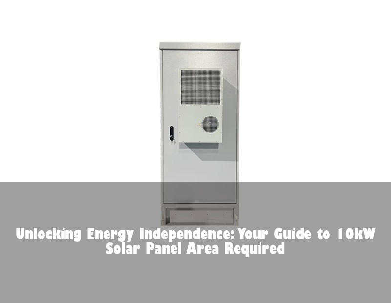 Unlocking Energy Independence: Your Guide to 10kW Solar Panel Area Required