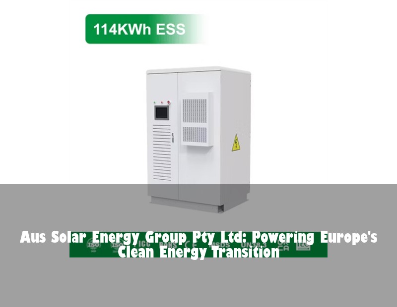 Aus Solar Energy Group Pty Ltd: Powering Europe's Clean Energy Transition