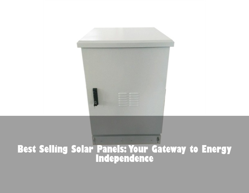 Best Selling Solar Panels: Your Gateway to Energy Independence