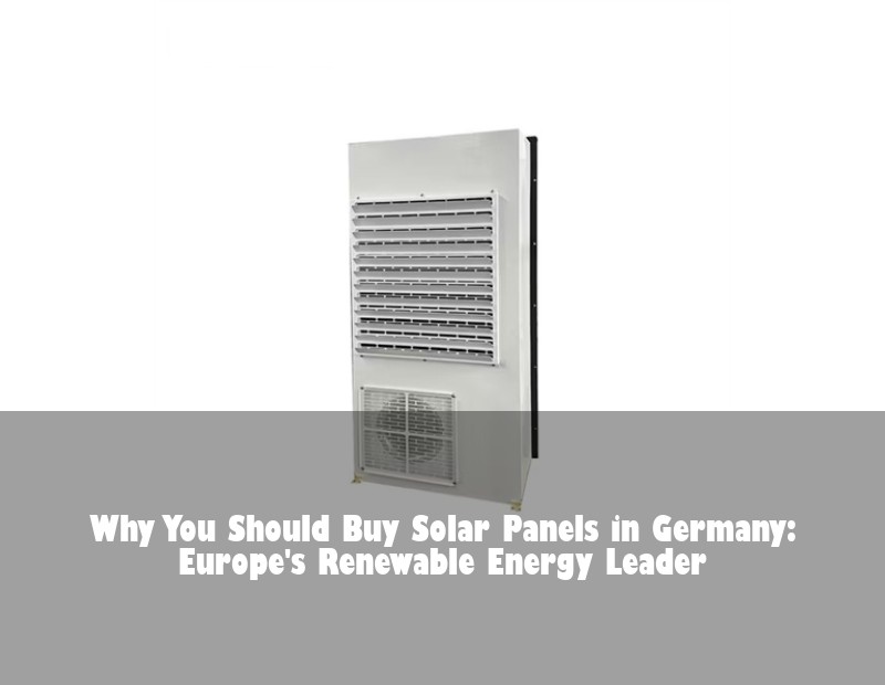Why You Should Buy Solar Panels in Germany: Europe's Renewable Energy Leader