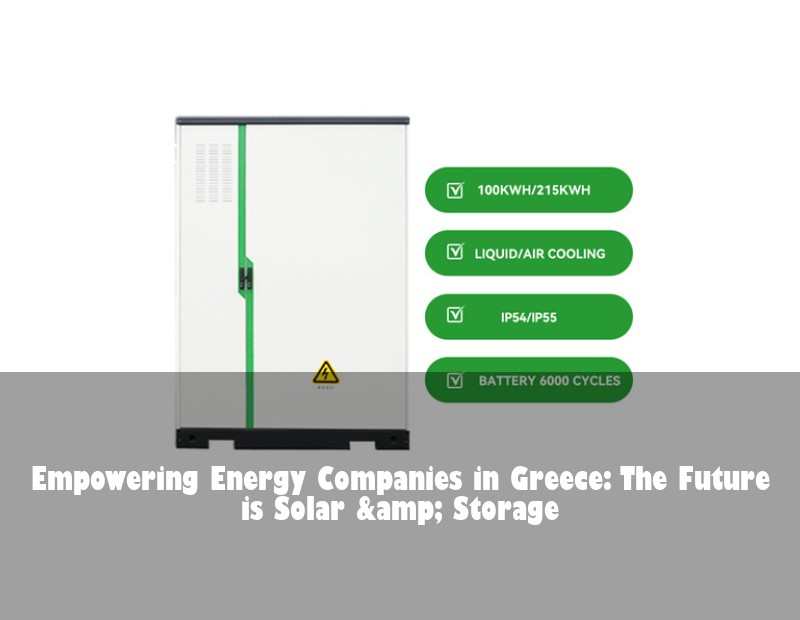 Empowering Energy Companies in Greece: The Future is Solar &amp; Storage
