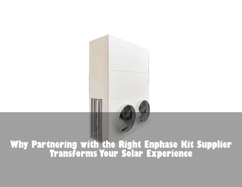 Why Partnering with the Right Enphase Kit Supplier Transforms Your Solar Experience