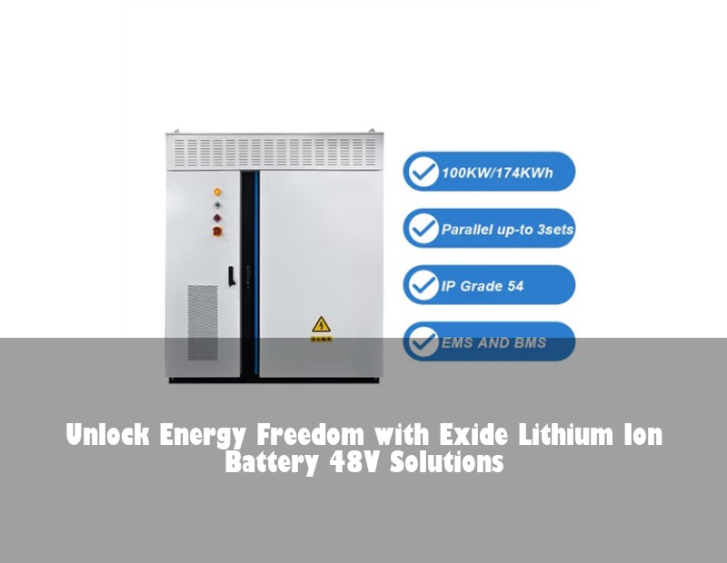 Unlock Energy Freedom with Exide Lithium Ion Battery 48V Solutions
