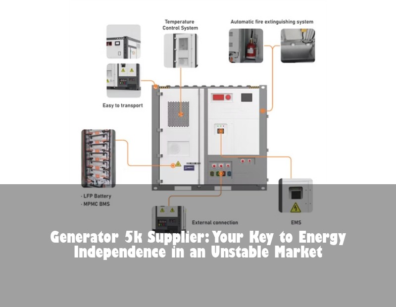 Generator 5k Supplier: Your Key to Energy Independence in an Unstable Market