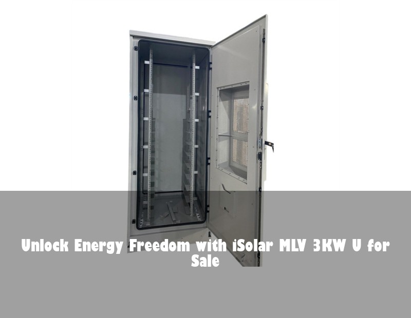 Unlock Energy Freedom with iSolar MLV 3KW U for Sale