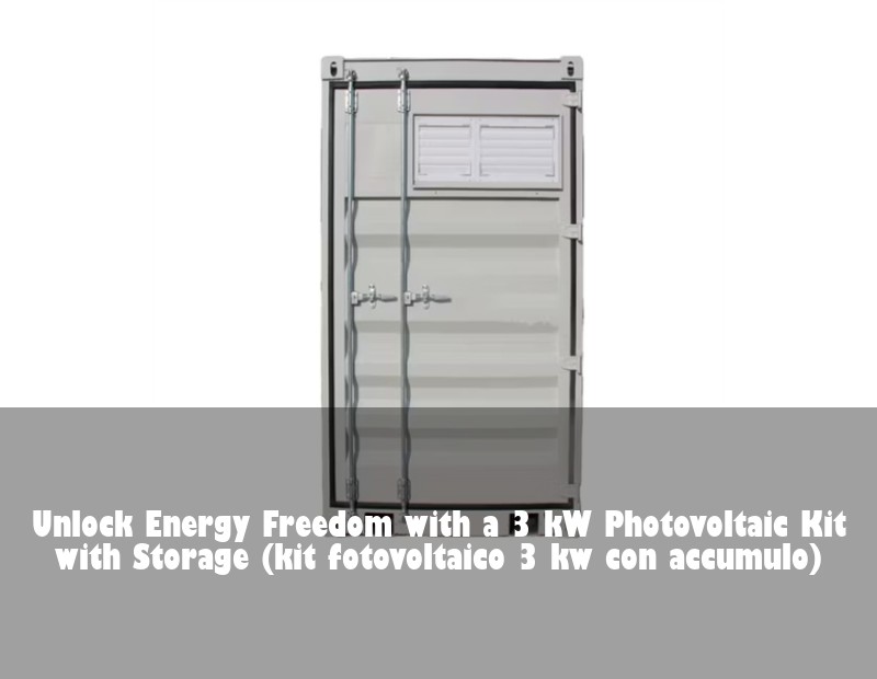 Unlock Energy Freedom with a 3 kW Photovoltaic Kit with Storage (kit fotovoltaico 3 kw con accumulo)