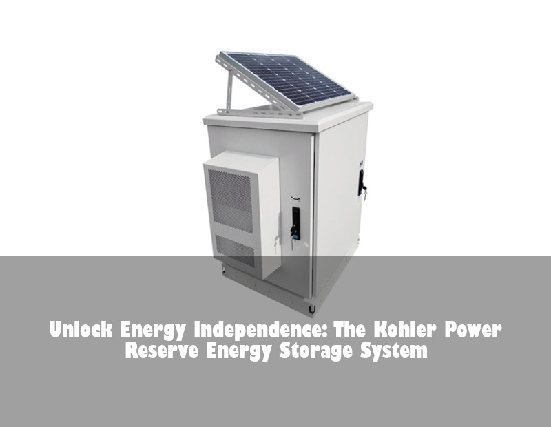 Unlock Energy Independence: The Kohler Power Reserve Energy Storage System