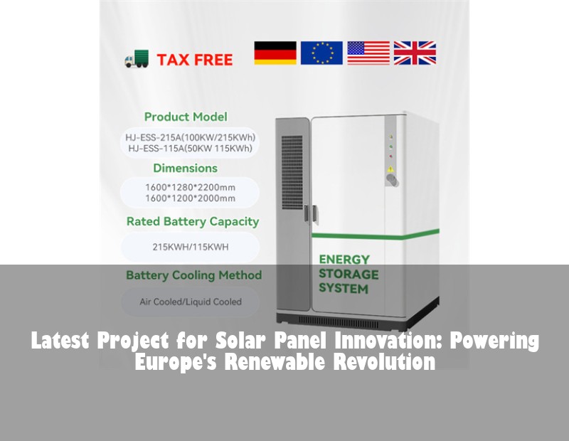 Latest Project for Solar Panel Innovation: Powering Europe's Renewable Revolution