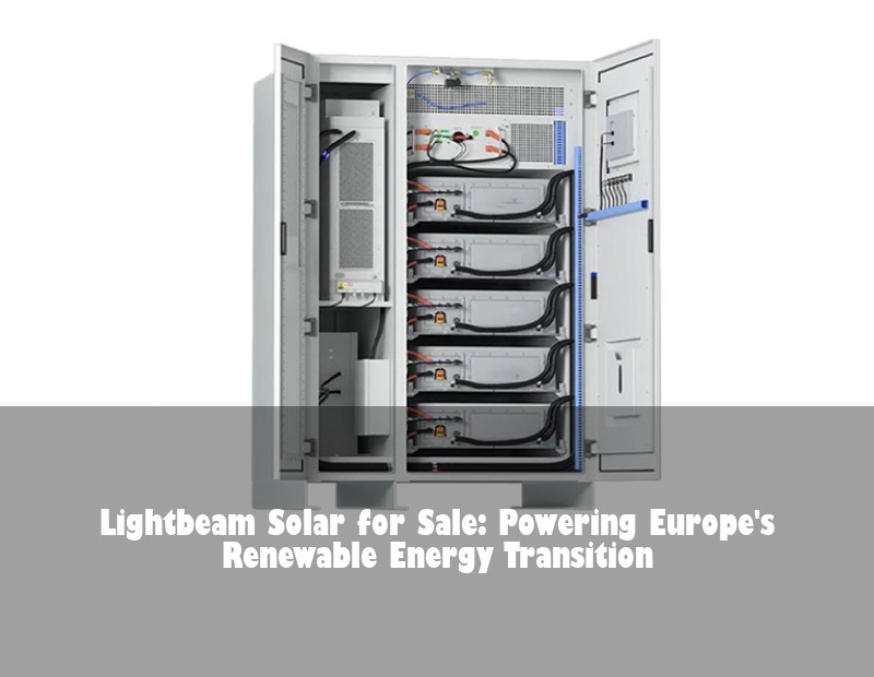 Lightbeam Solar for Sale: Powering Europe's Renewable Energy Transition