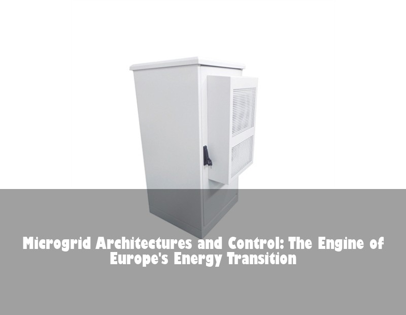 Microgrid Architectures and Control: The Engine of Europe's Energy Transition