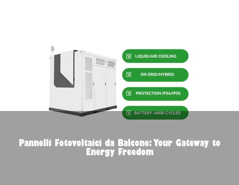 Pannelli Fotovoltaici da Balcone: Your Gateway to Energy Freedom