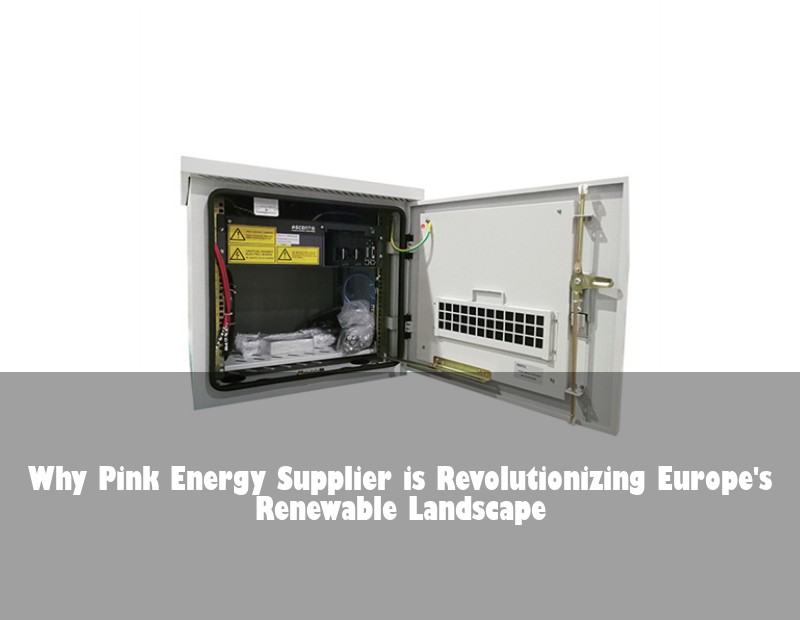 Why Pink Energy Supplier is Revolutionizing Europe's Renewable Landscape