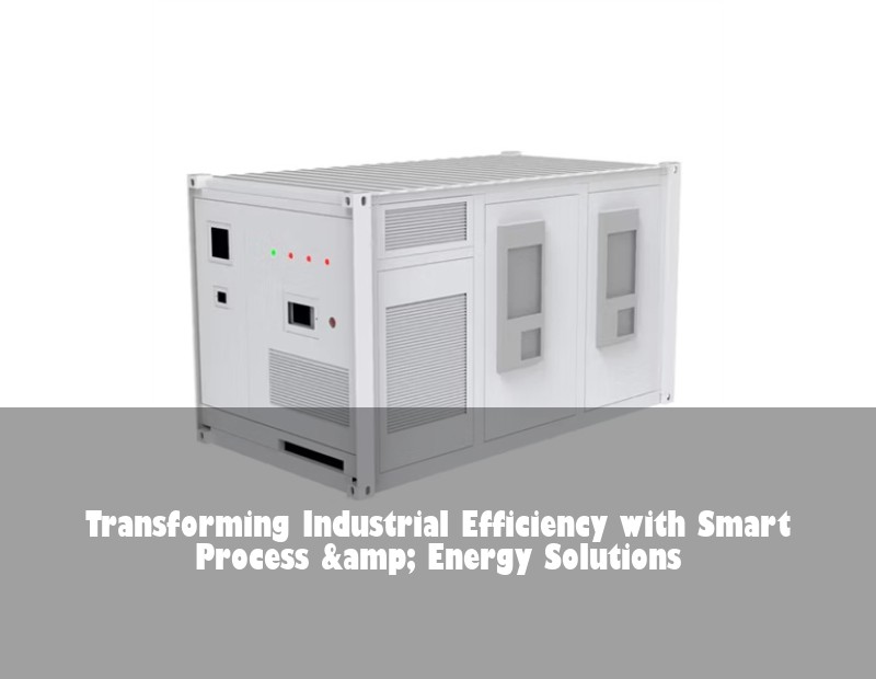 Transforming Industrial Efficiency with Smart Process &amp; Energy Solutions | HJ Energy Storage News