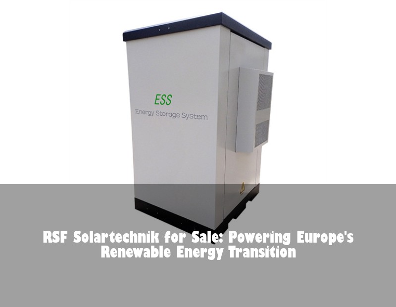 RSF Solartechnik for Sale: Powering Europe's Renewable Energy Transition