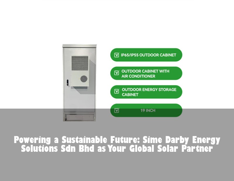 Powering a Sustainable Future: Sime Darby Energy Solutions Sdn Bhd as Your Global Solar Partner