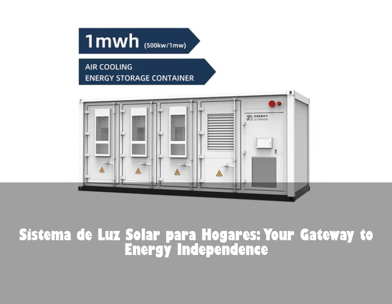 Sistema de Luz Solar para Hogares: Your Gateway to Energy Independence