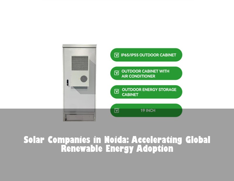 Solar Companies in Noida: Accelerating Global Renewable Energy Adoption