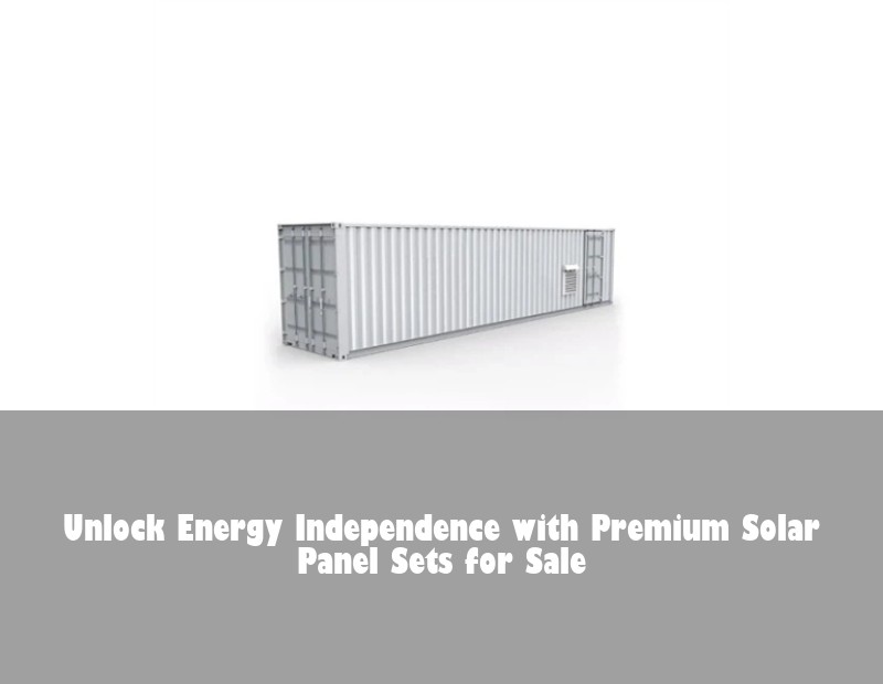 Unlock Energy Independence with Premium Solar Panel Sets for Sale