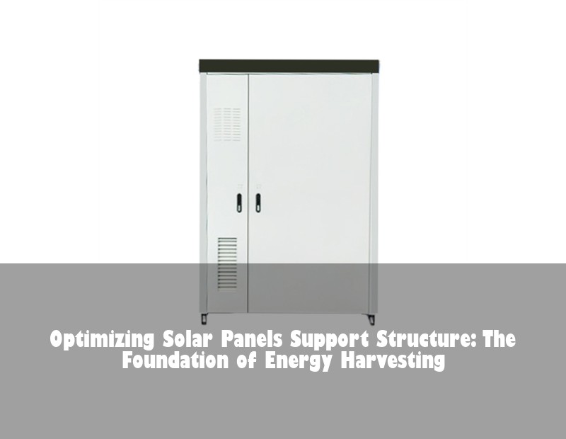 Optimizing Solar Panels Support Structure: The Foundation of Energy Harvesting | HJ Energy Storage News