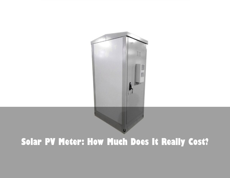 Solar PV Meter: How Much Does It Really Cost?