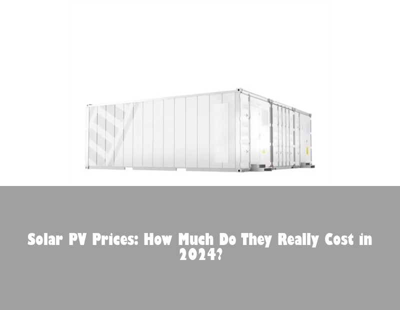 Solar PV Prices: How Much Do They Really Cost in 2024?