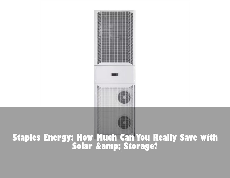 Staples Energy: How Much Can You Really Save with Solar &amp; Storage?