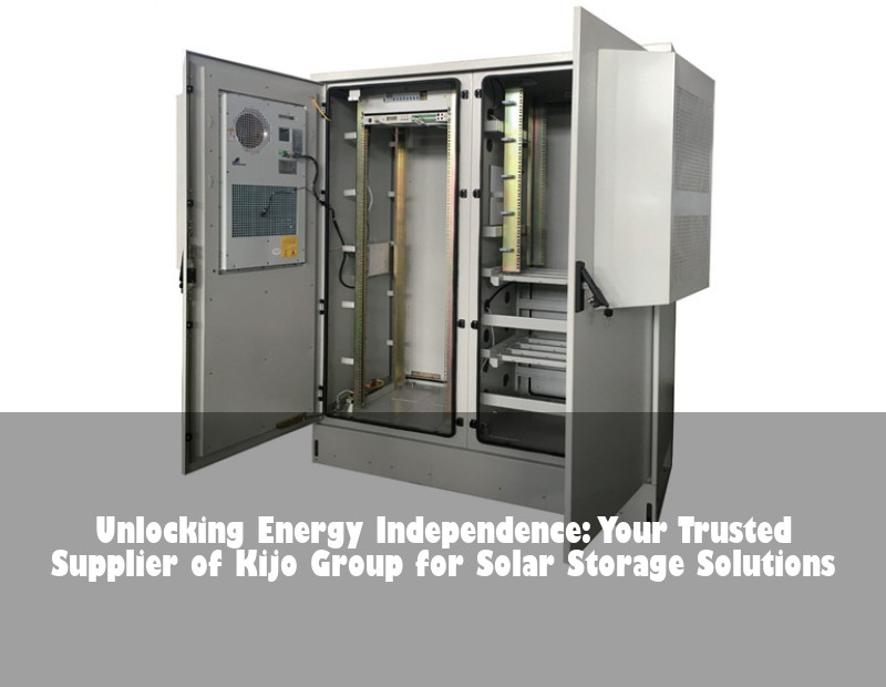 Unlocking Energy Independence: Your Trusted Supplier of Kijo Group for Solar Storage Solutions