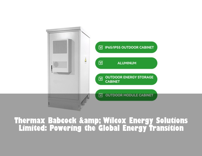 Thermax Babcock &amp; Wilcox Energy Solutions Limited: Powering the Global Energy Transition