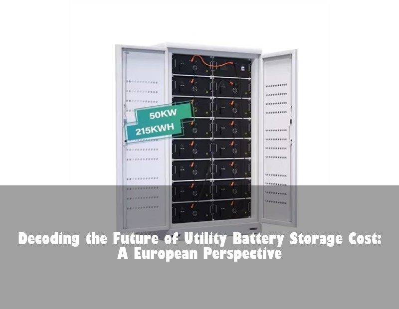 Decoding the Future of Utility Battery Storage Cost: A European Perspective